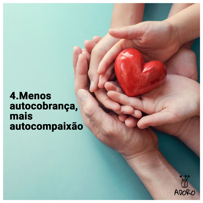 04-Menos-autocobrança,-mais-autocompaixão